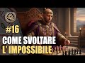 SVOLTARE L' IMPOSSIBILE | Legendary Armenia #16 | Total War Rome 2 DEI + Tiny Mods