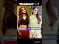 Hot Look Vs Normal Look Song Love Youtubeshorts Pakistaniactress Trending Viralshort Shorts 