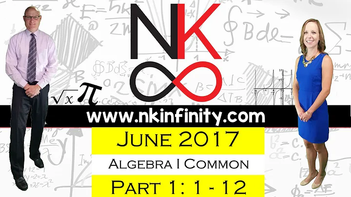 NYS Algebra 1 – COMMON CORE – Regents June 2017 Part 1: 1 - 12