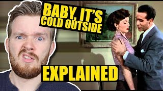 Download Is Date Rape In baby Its Cold Outside??? Video MP3 Is Date Rape In baby Its Cold Outside???