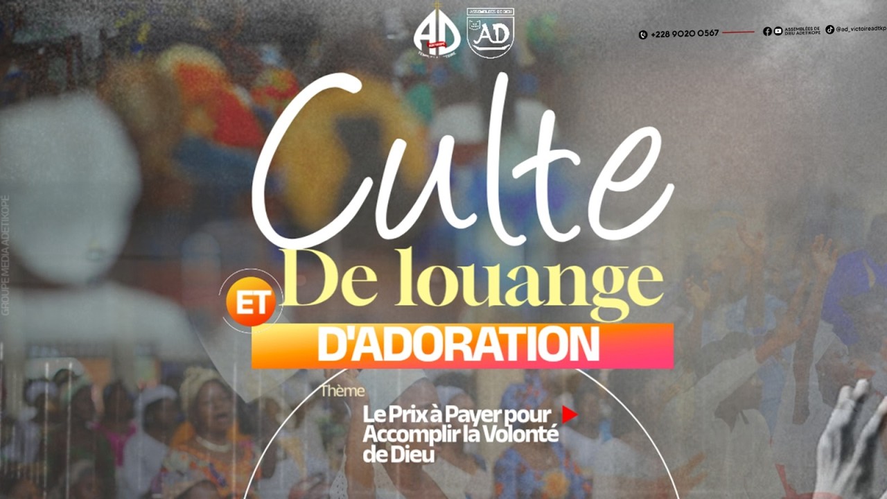 Culte de Louange et d’Action de Grâce | 1er Mars 2026 | AD Temple de la Victoire Adétikopé