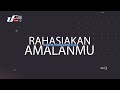 Rahasiakan amalanmu