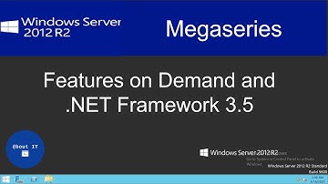 Features on Demand and  .NET Framework 3.5 on Windows Server 2012 R2