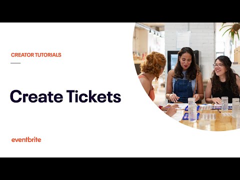 3 Ways to Create Tickets to Sell on Eventbrite for Your Next Event and Control Capacity