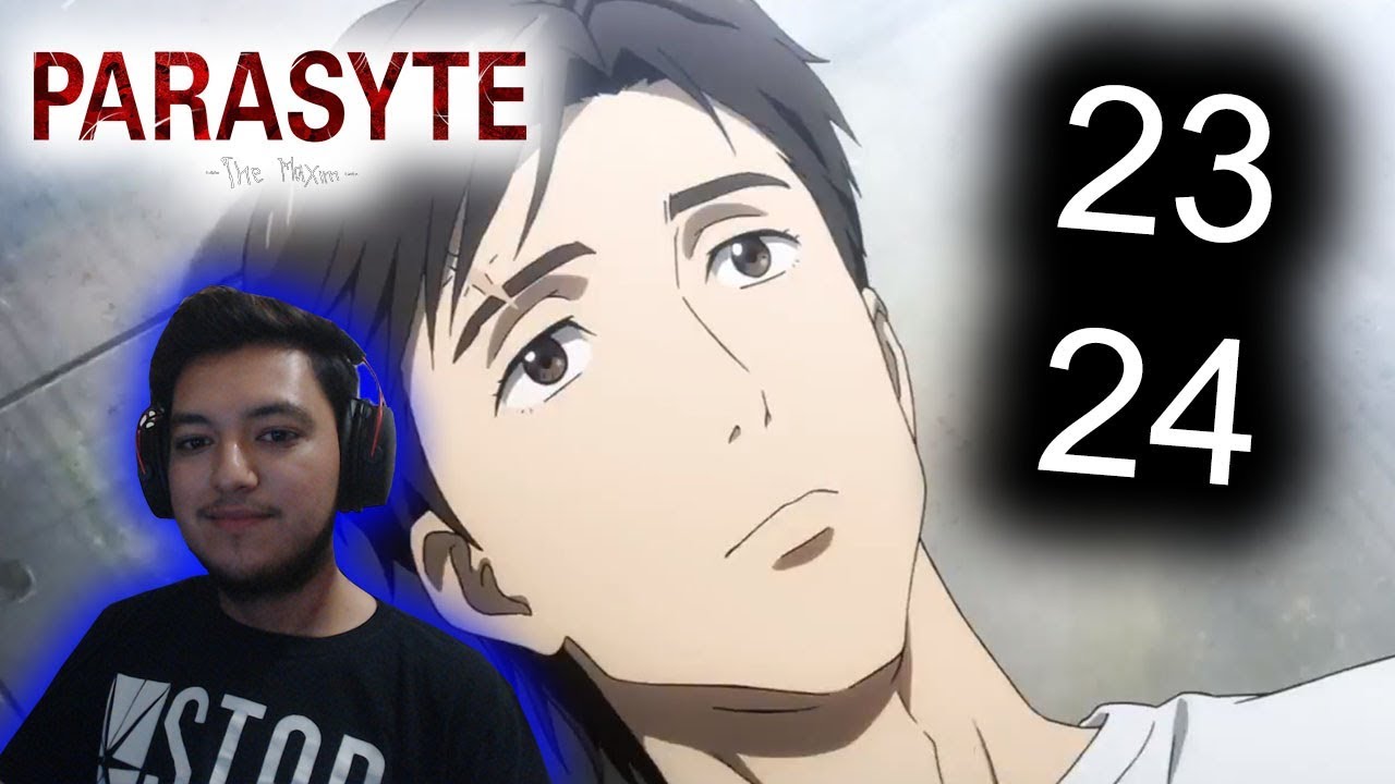 FINALE! - PARASYTE EP 23 & 24 REACTION - YouTube