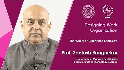 Lecture 59: The Wheel of Experience Centricity