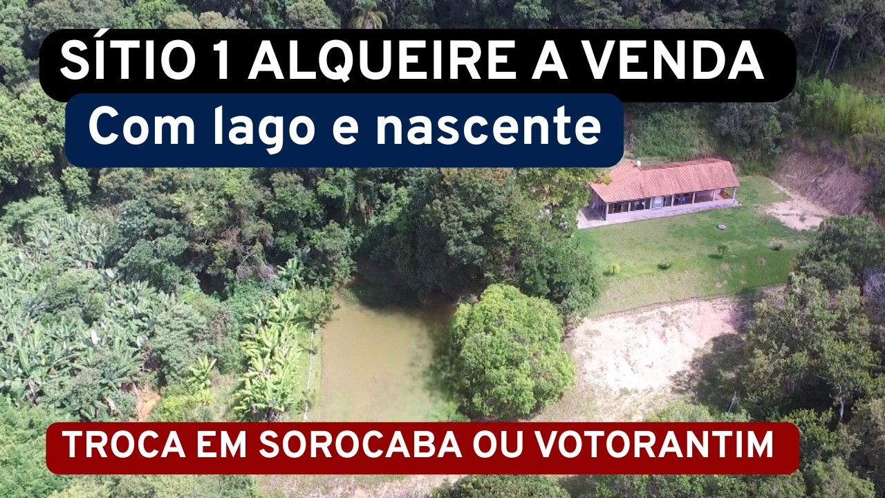 SÍTIO COM LAGO, NASCENTE, CASA NOVA, 1 ALQUEIRE, PIEDADE-SP, R$ 600 mil