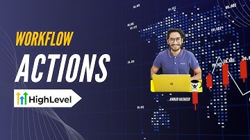 Learn GoHighLevel Workflows Actions Explained | Gohighlevel CRM