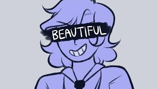 Beautiful - Heathers (ANIMATIC)