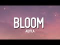 Aqyila - Bloom (Lyrics)