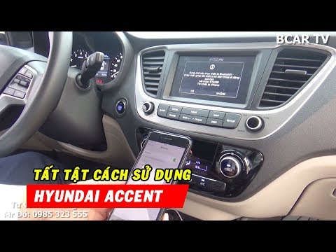Hướng dẫn sử dụng Hyundai Accent - Sử dụng màn hình cảm ứng và điều hòa trong xe
