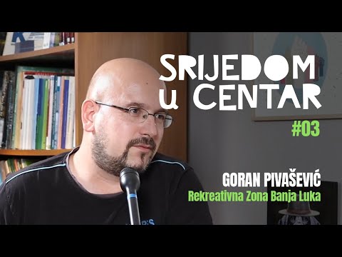 Srijedom u Centar #03 - RZBL - Goran Pivašević