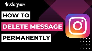 How to Delete Instagram Message Permanently | 2023