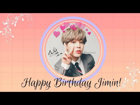Happy Birthday Jimin Bts Korean Mix With Song Sohna Youtube