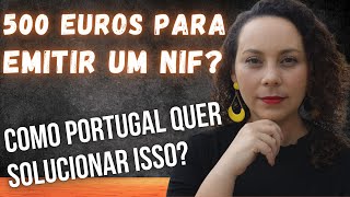 IMIGRANTES CHEGAM A PAGAR ATE 500 EUROS PARA A EMISSAO DE NIF EM PORTUGAL SEGUND