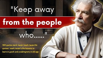 famous quotes ― mark twain life quotes worth listening to!| mark twain knowledgeable quotes