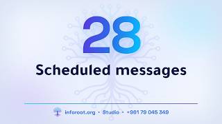 28 Inforoot Studio | Scheduled messages