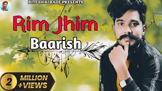 🎶रिम झीम बारिश// Rim Jhim Barish// 🎙Singer Rk & Shital Senani, 🤗Barish Song 202k 😍