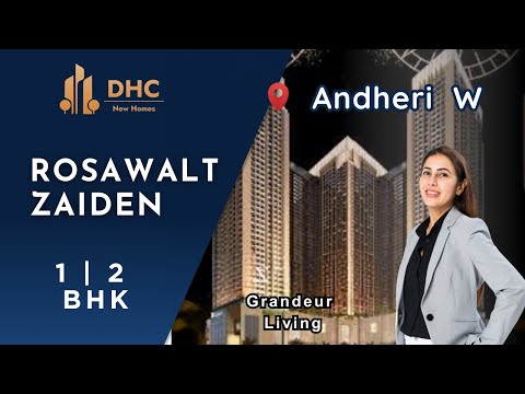 luxury Homes at Rosawalt Zaiden At 1, 2 ,3 BHK  in Andheri West |  #2bhk #3bhk #andheri #properties