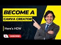 Become a canva creator step by step guide to earning passive income