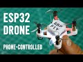 Build The Smallest ESP32 Drone You Can Fly with Your Phone | ESP-FLY