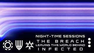 Night-Time Sessions - THE BREACH, LEAVING THIS WORLD BEHIND, INFECTED (by STARSET) | BrenGaming01