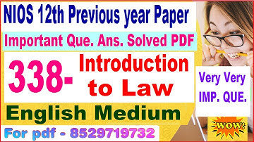 NIOS 338 Introduction to Law previous year question paper || 338 important questions in english