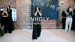 Unholy - Sam Smith ft. Kim Petras | Juana Choreography 张小橘子编舞 | @DanceTalkOfficial