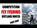 Rutland water spring match part one fishing flyfishing competitionflyfishing