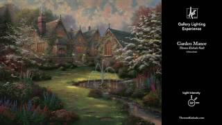 Garden Manor from the Thomas Kinkade Vault | Gallery Lighting Experience