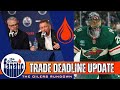 Edmonton Oilers Trade Deadline Update | The Latest Targets & Plans