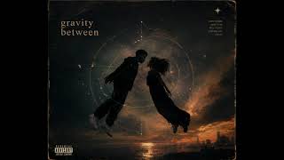 Gravity Between Us