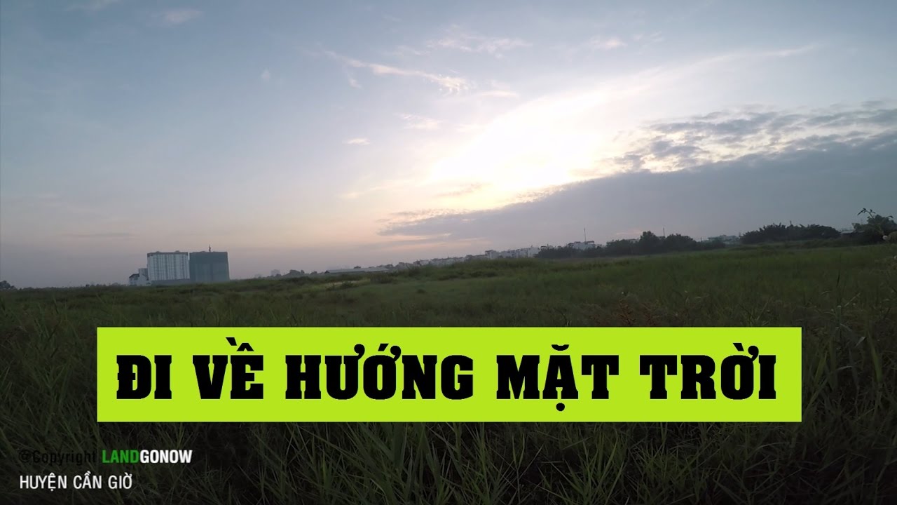 Nhà đất, bất động sản, đất nền Cần Giờ, Tp.Hồ Chí Minh - Land Go Now ✔