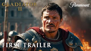 Gladiator 2 2024 - First Trailer Pedro Pascal Denzel Washington Gladiator 2 Trailer