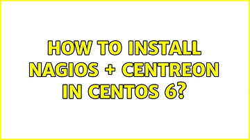 How to install Nagios + Centreon in centOS 6? (2 Solutions!!)