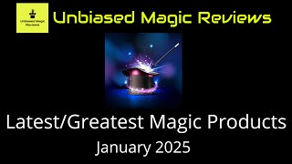 Thumbnail for Latest and Greatest Magic Products January 2025