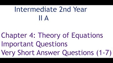 Theory of Equations - Important Very Short Answer Questions (2 marks) - Part 1 || Intermediate II A
