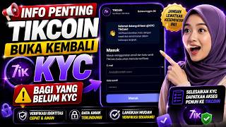 INFO PENTING TIKCOIN BUKA KEMBALI KYC - BAGI YANG BELUM KYC
