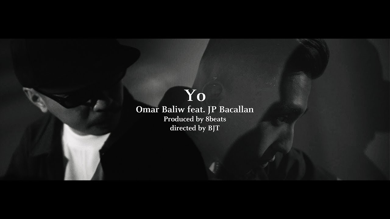 Watch OMAR BALIW - YO Feat. JP BACALLAN (Official Music Video) on YouTube Watch OMAR BALIW - YO Feat. JP BACALLAN (Official Music Video) on YouTube