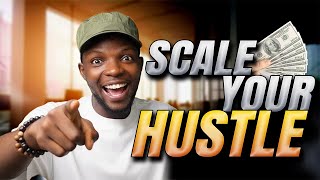 The 6-Step Blueprint To Scale Your Side Hustle