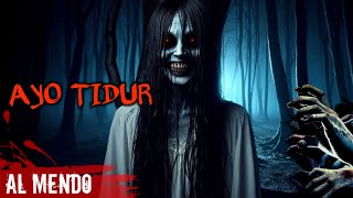 Suara Horror ‼️ Suara Hantu Kuntilanak Seram - Ayo Tidur Anak Kecil - Suara Seram || ALMENDO