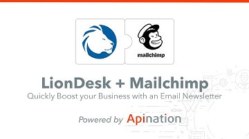 Connect LionDesk and Mailchimp to Quickly Build Your Newsletter Audience