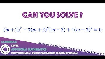 Polynomials - Solving Cubic Equations Division Algorithm Long Division | O-Level Additional Math