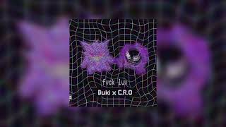 Video thumbnail of "Duki y C.R.O Fvck luv💔 (Slowed+Reverber)"