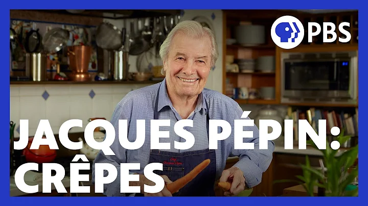 Jacques Ppin Makes His Famous Crpes | American Masters: At Home with Jacques Ppin | PBS