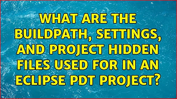 What are the buildpath, settings, and project hidden files used for in an Eclipse PDT project?
