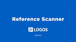 Reference Scanner | Logos Bible Software Training screenshot 2