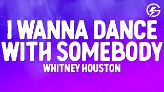 Whitney Houston - I Wanna Dance With Somebody (Who Loves Me) (Lyrics)