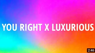 Doja Cat - You Right X Luxurious (Lyrics) \\