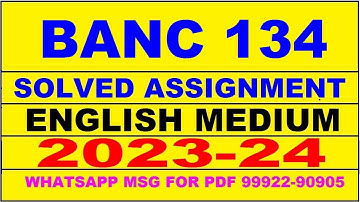 banc 134 solved assignment 2023-24 | banc 134 solved assignment in english 2024 | banc 134 2024